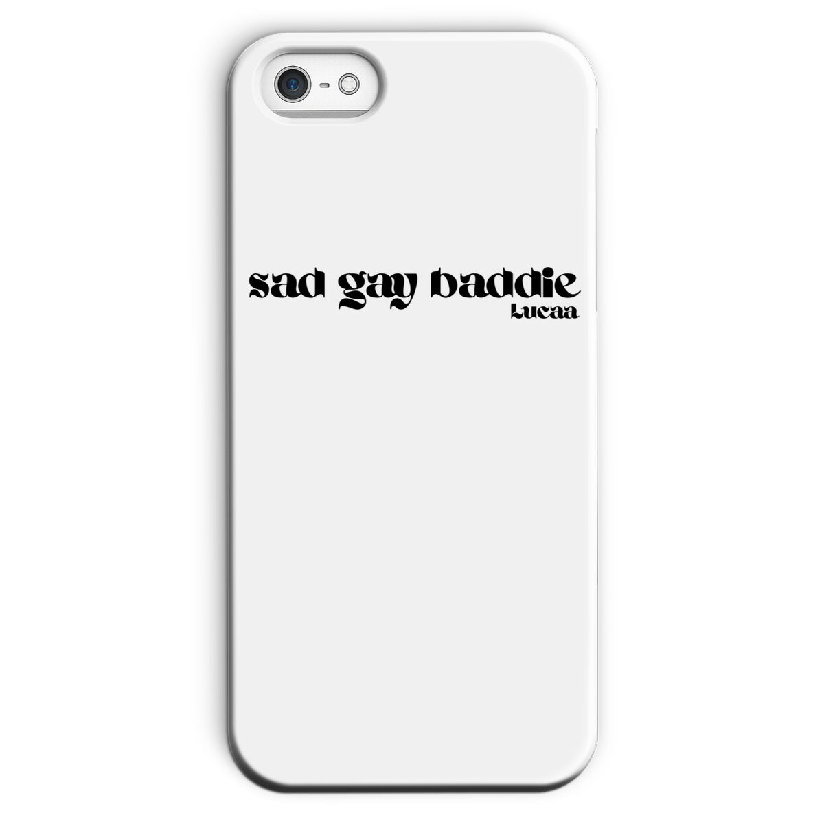 SAD GAY BADDIE PHONE CASE